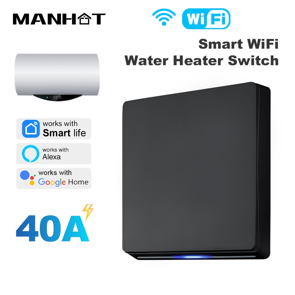 Smart Home Alexa - สวิตช์ควบคุมเครื่องทำน้ำร้อนอัจฉริยะ MANHOT Smart Wifi EU 40A
